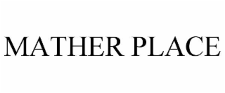 MATHER PLACE