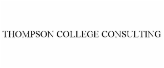 THOMPSON COLLEGE CONSULTING