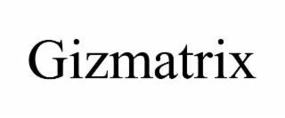 GIZMATRIX