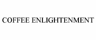 COFFEE ENLIGHTENMENT