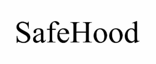 SAFEHOOD