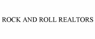 ROCK AND ROLL REALTORS
