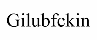 GILUBFCKIN