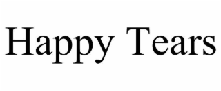 HAPPY TEARS