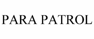 PARA PATROL