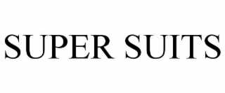 SUPER SUITS