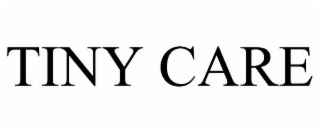 TINY CARE
