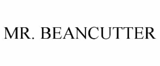 MR. BEANCUTTER