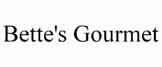 BETTE'S GOURMET