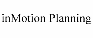 INMOTION PLANNING