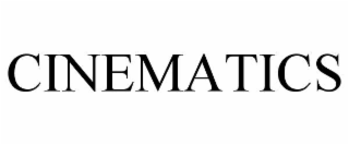 CINEMATICS