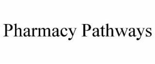 PHARMACY PATHWAYS
