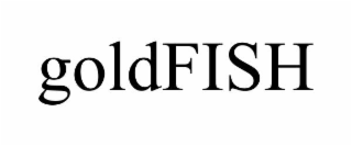 GOLDFISH