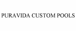 PURAVIDA CUSTOM POOLS