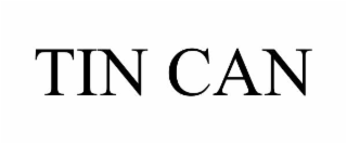 TIN CAN