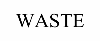 WASTE