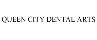QUEEN CITY DENTAL ARTS