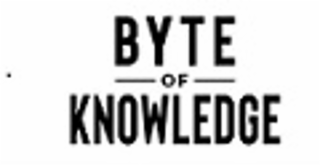 BYTE OF KNOWLEDGE