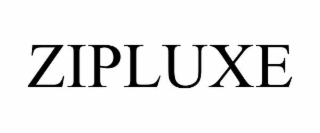 ZIPLUXE