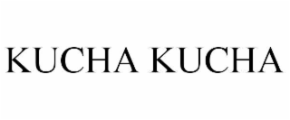 KUCHA KUCHA