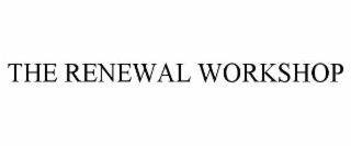 THE RENEWAL WORKSHOP