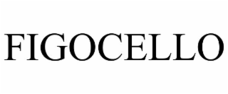 FIGOCELLO