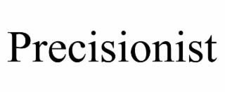 PRECISIONIST