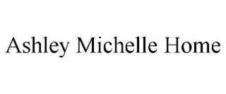 ASHLEY MICHELLE HOME
