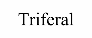 TRIFERAL