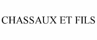 CHASSAUX ET FILS