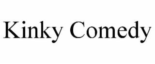 KINKY COMEDY