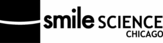 SMILE SCIENCE CHICAGO