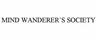 MIND WANDERER’S SOCIETY