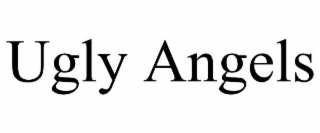 UGLY ANGELS
