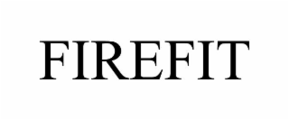 FIREFIT