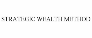 STRATEGIC WEALTH METHOD