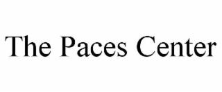 THE PACES CENTER