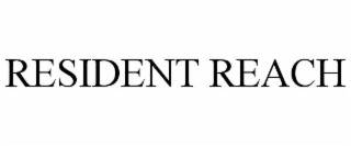 RESIDENT REACH