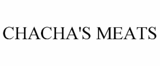CHACHA'S MEATS