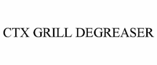CTX GRILL DEGREASER