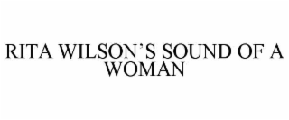 RITA WILSON’S SOUND OF A WOMAN