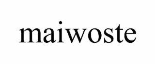 MAIWOSTE