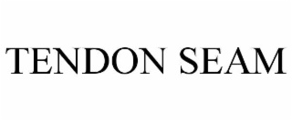 TENDON SEAM