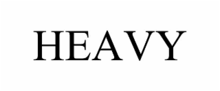 HEAVY