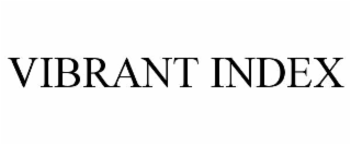 VIBRANT INDEX
