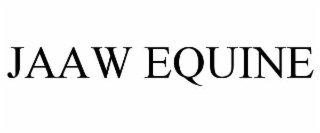 JAAW EQUINE