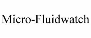 MICRO-FLUIDWATCH