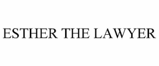 ESTHER THE LAWYER