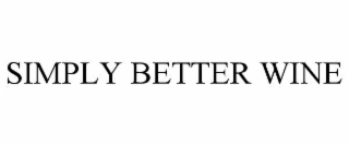 SIMPLY BETTER WINE