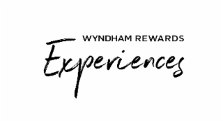 WYNDHAM REWARDS EXPERIENCES